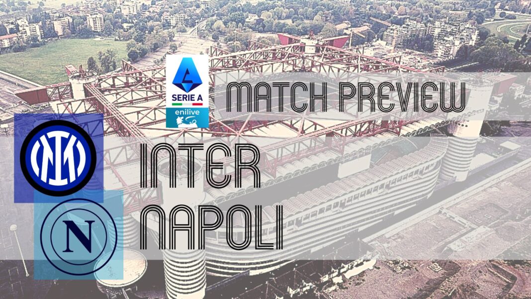 Anteprima Serie A: Inter-Napoli: notizie sulle squadre, formazioni e pronostici