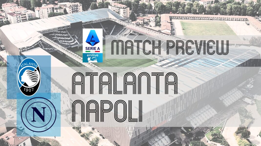 Anteprima: Atalanta-Napoli: notizie sulla squadra, formazioni e pronostici