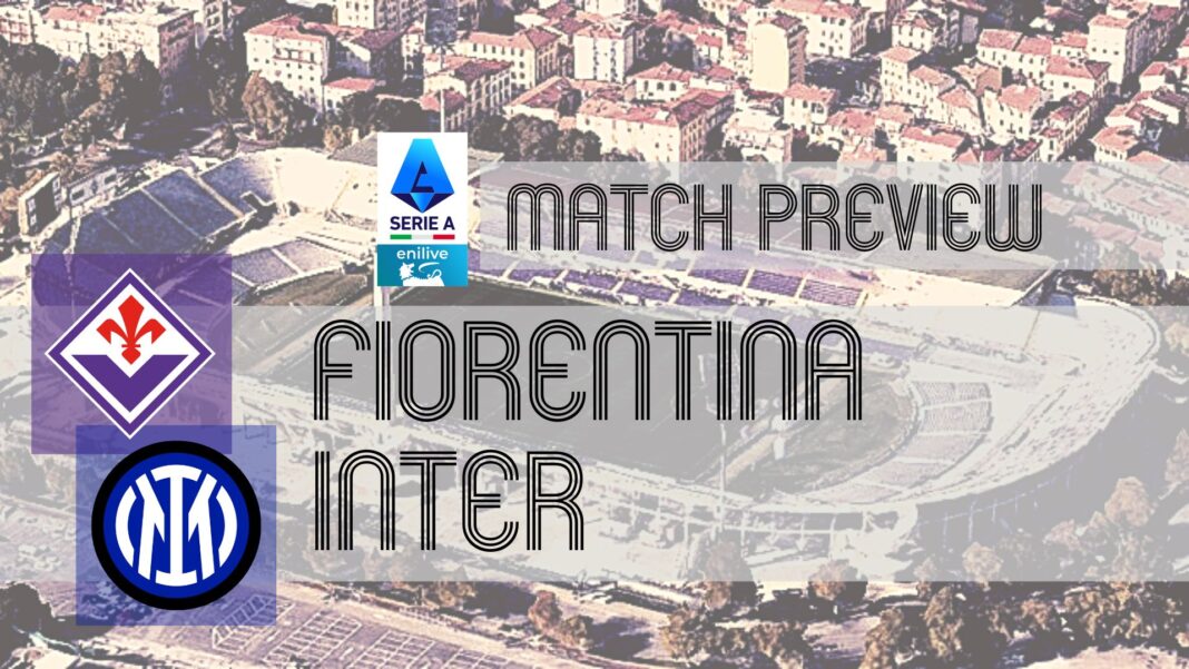 Anteprima: Fiorentina-Inter: notizie sulla squadra, formazioni e pronostici
