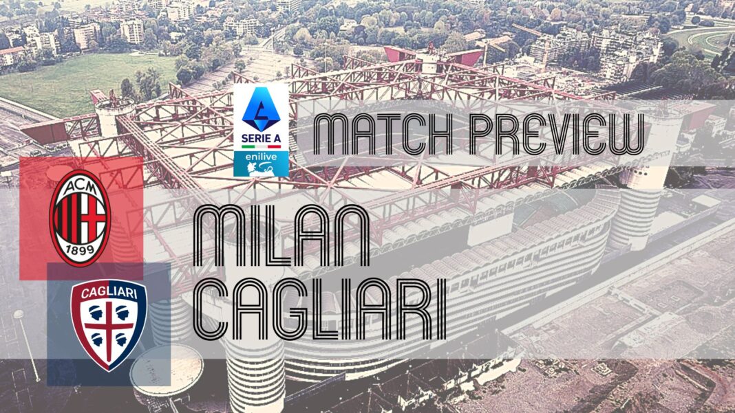 Anteprima: Milan vs Cagliari: notizie sulla squadra, formazioni e pronostici