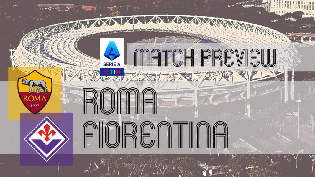 Anteprima: Roma-Fiorentina: notizie sulla squadra, formazioni e pronostici