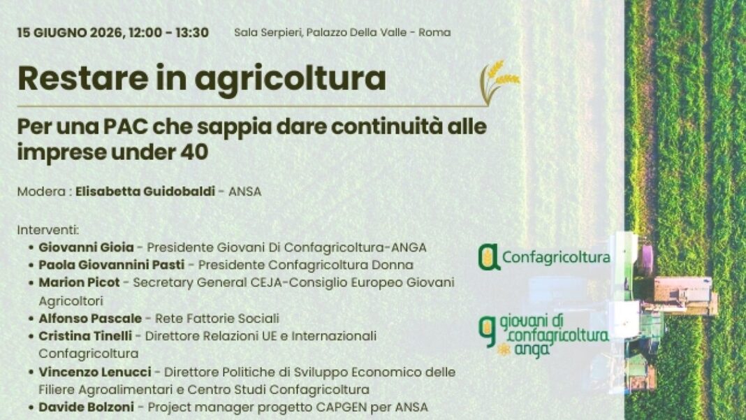 Restare in agricoltura, per un Pac che dia continuità ad imprese under 40 – Progetto CAPGEN